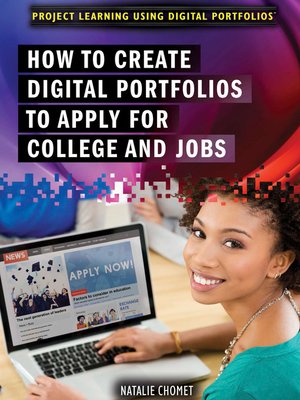 How to Create Digital Portfolios to Apply for College and Jobs - ebook